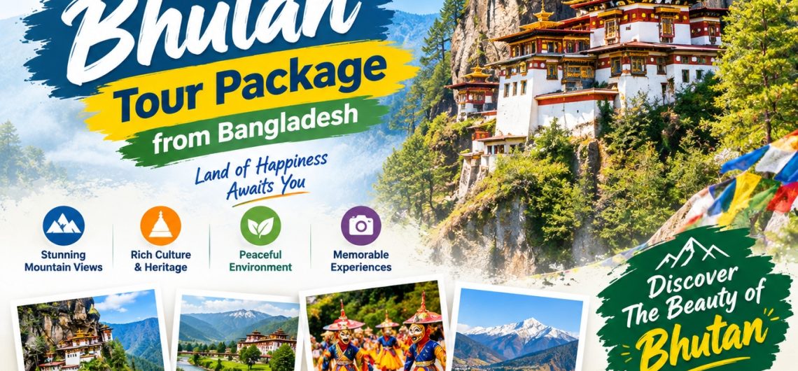 Bhutan Tour Package from Bangladesh - RD Tours & Travel